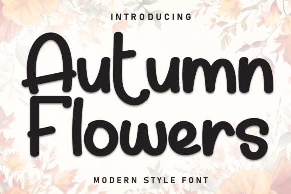 Auntumn Flowers Font for Cozy Campaign Designs