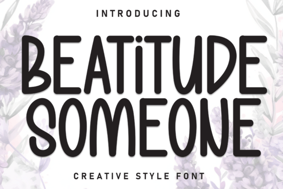 Beatitude Someone: A Playful Display Font for Creative Brands