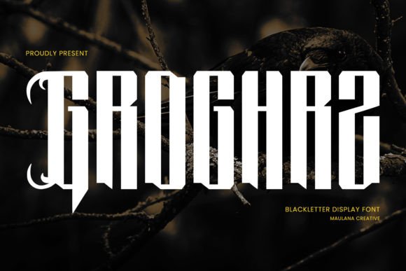 Groghrz: A Display Font with a Dark, Authentic Vibe