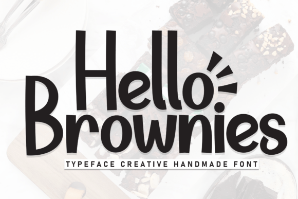 Hello Brownies: A Playful Display Font for Marketers